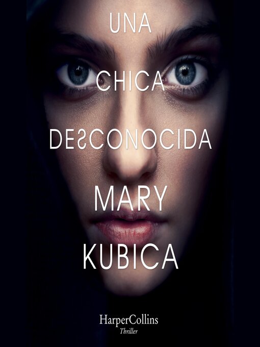 Title details for Una chica desconocida by Mary Kubica - Available